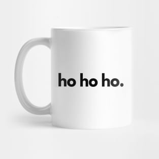 Ho Ho Ho Christmas Mug